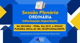 A mudança no horário da sessão ocorreu em virtude da programação alusiva ao Dia do Servidor, que...