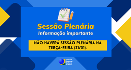 Sessões plenárias reiniciam na quarta-feira (22)