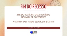 Com fim do recesso, TRE do Pará retoma expediente na terça-feira, dia 7